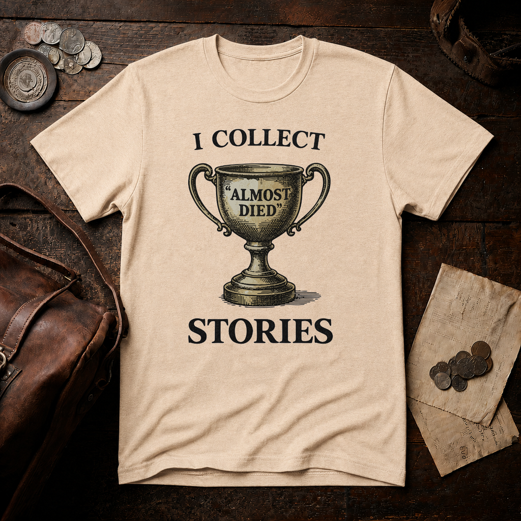 'Almost Died' Stories T-Shirt