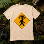 I Brake for Bigfoot T-Shirt