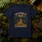 My Cardio is Chasing Legends T-Shirt