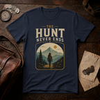 The Hunt Never Ends T-Shirt