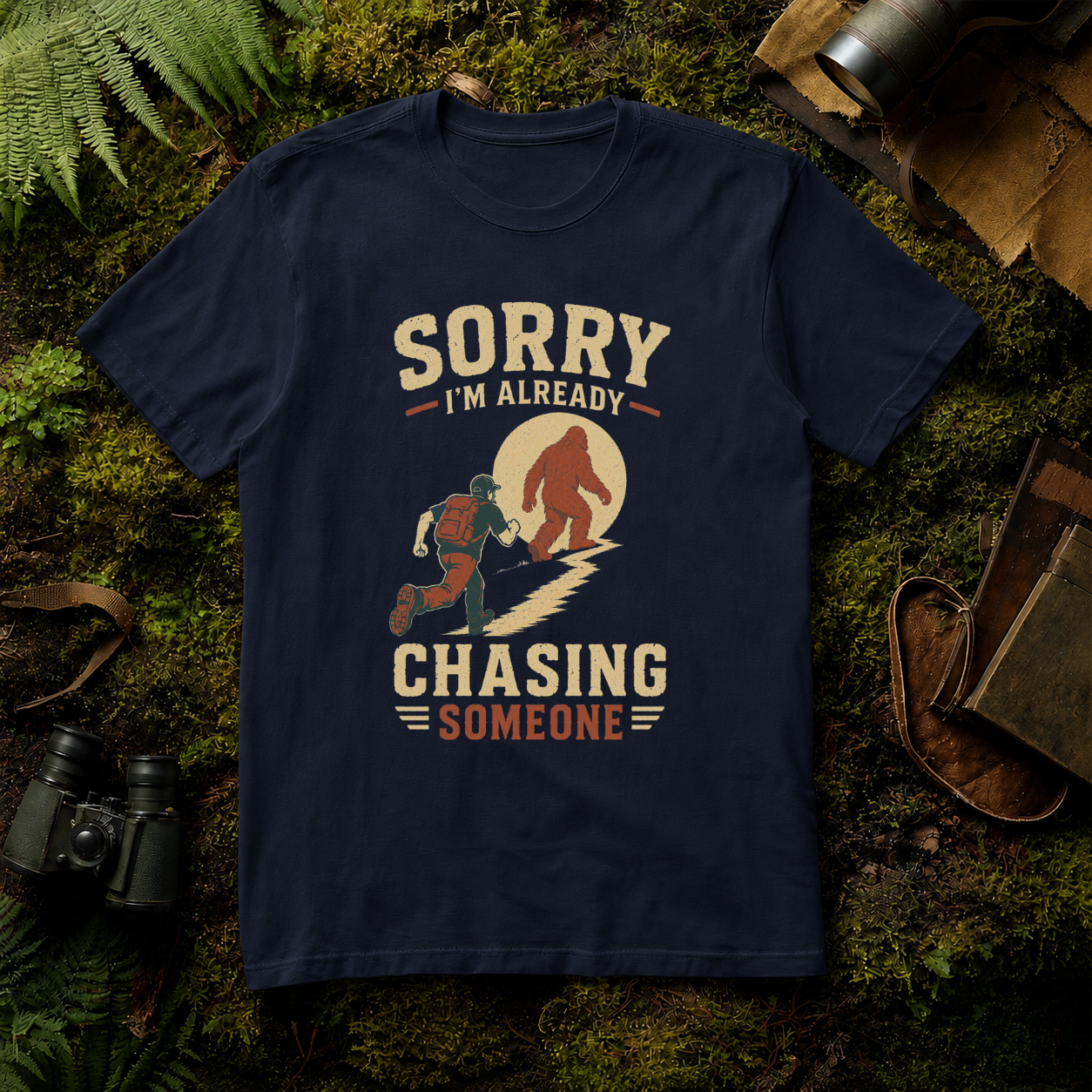 Sorry I'm Already Chasing Someone T-Shirt
