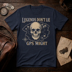 Legends Don't Lie GPS Might T-Shirt