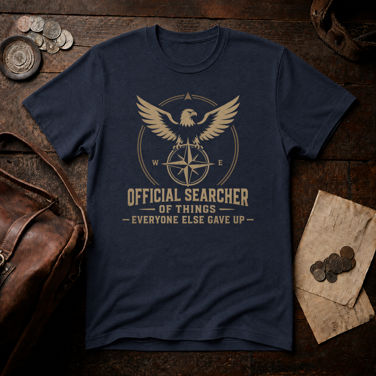 Searcher of Things Everyone Else Gave Up On T-Shirt