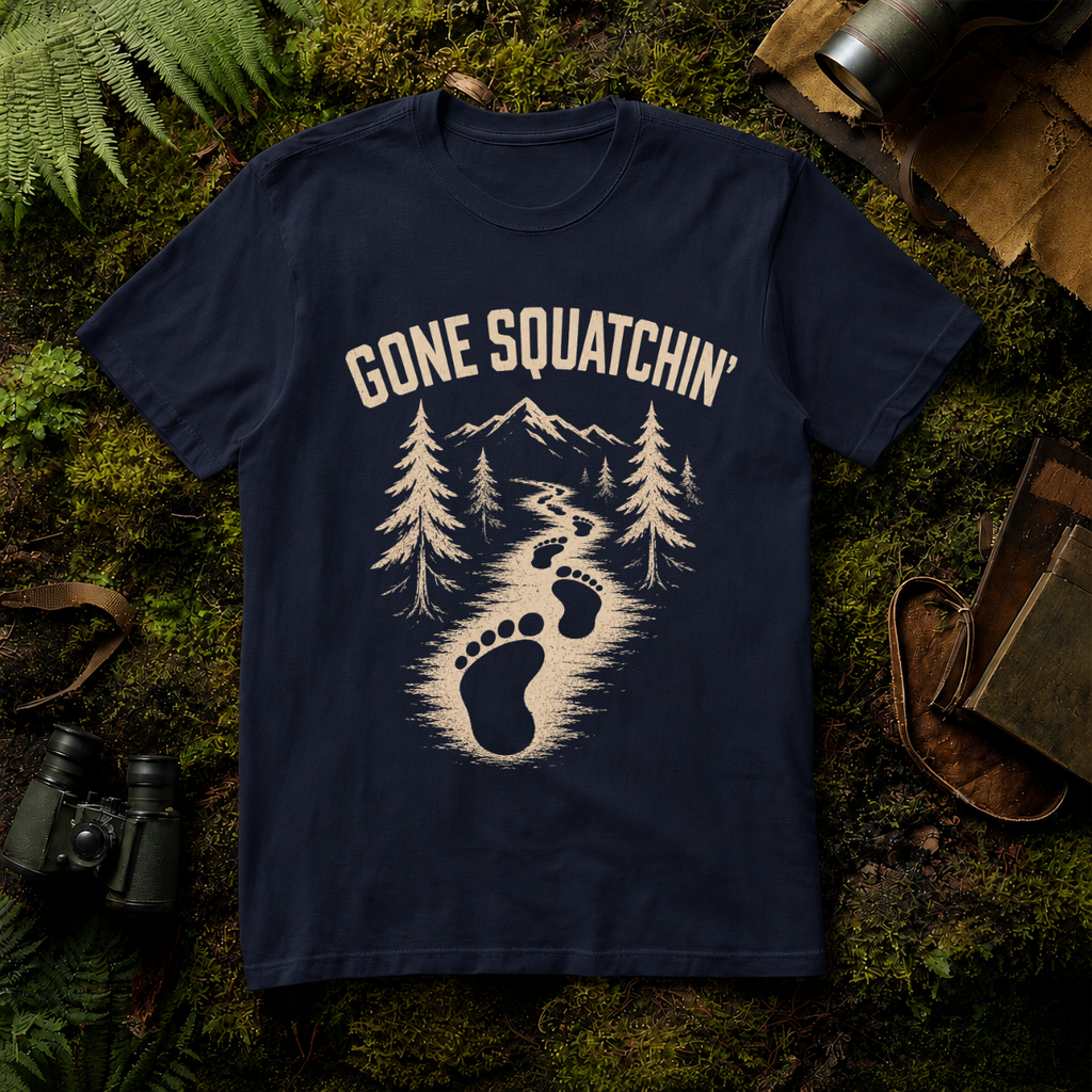Gone Squatchin' T-Shirt