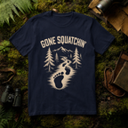 Gone Squatchin' T-Shirt
