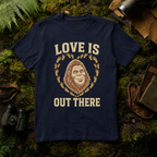 Love is Out There T-Shirt