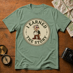 I Earned the Story (boy) T-Shirt